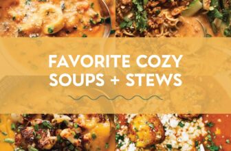25 Cozy Soups and Stews